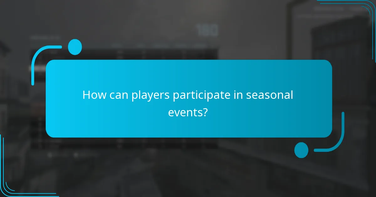 What unique items can be earned from seasonal events?