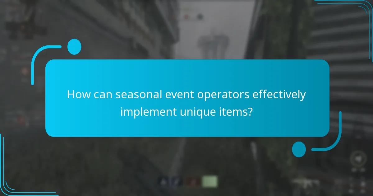 Which unique items can help seasonal event operators overcome challenges?
