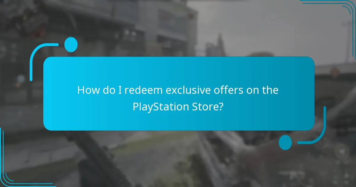 How do I redeem exclusive offers on the PlayStation Store?